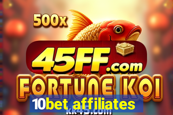 10bet affiliates